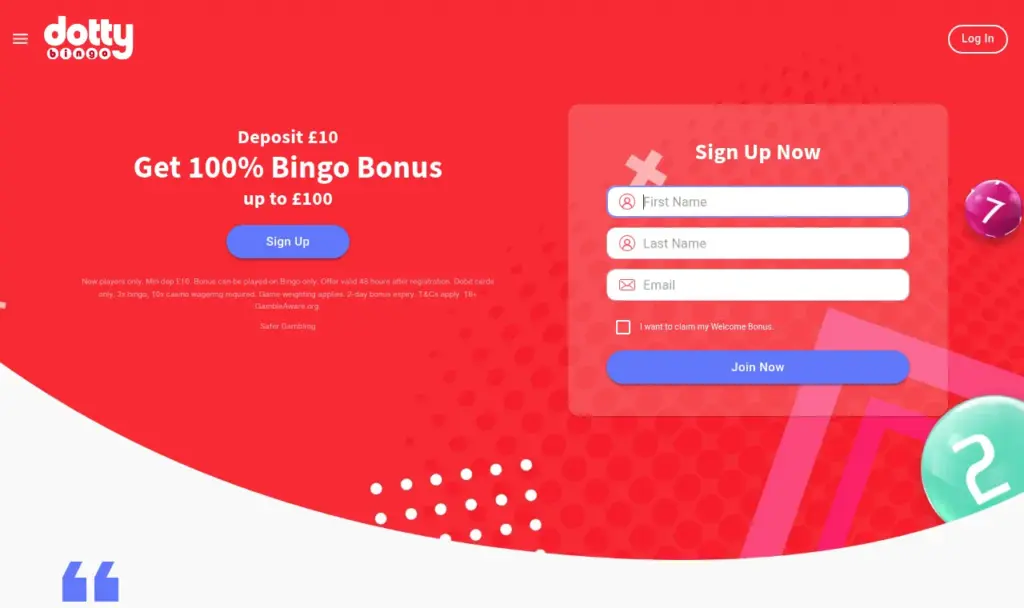 Dotty Bingo reviews show the same offer as its sister brands: deposit £10 for a 100% bingo bonus up to £100, with 3x wagering and a two-day expiry